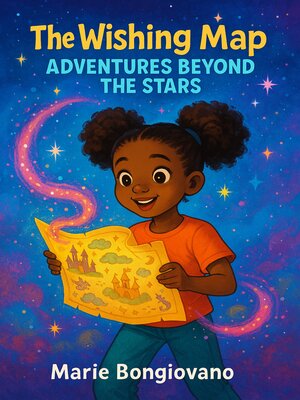 cover image of The Wishing Map Adventures Beyond the Stars